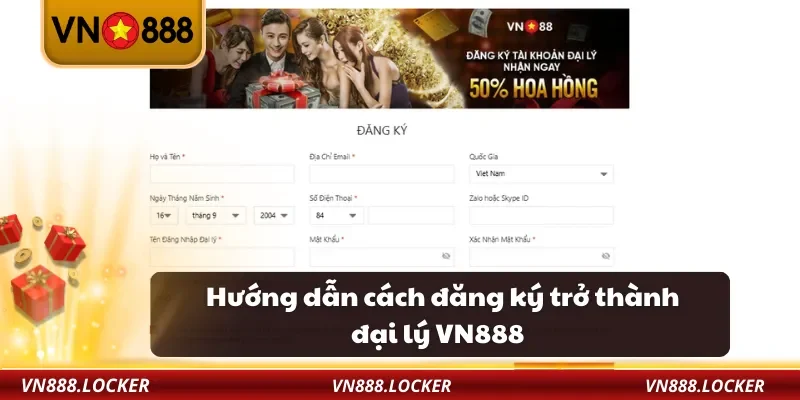 Hướng dẫn cách đăng ký trở thành đại lý VN888